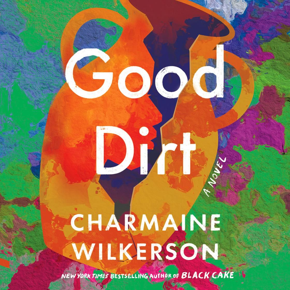 cover of Good Dirt A Novel